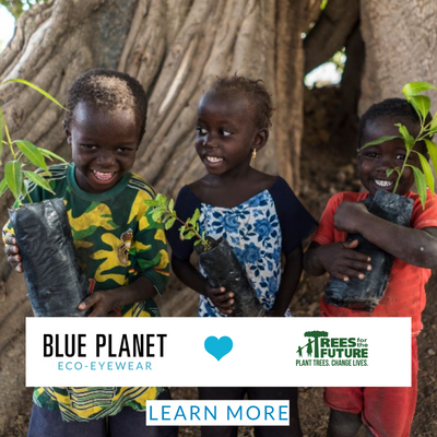 Blue Planet Eco-Eyewear x Trees For The Future